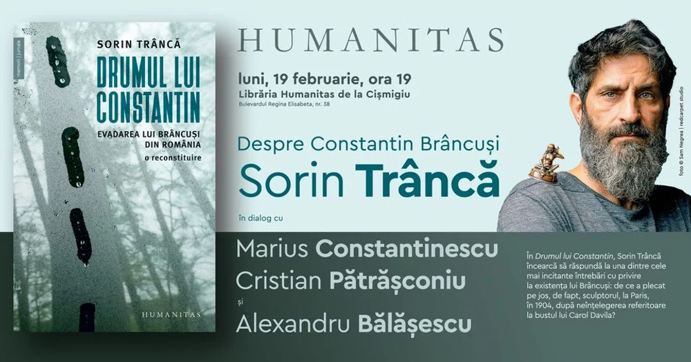 Lansare Humanitas. Pe urmele lui Constantin Brâncuși, din România la Paris, de ziua artistului