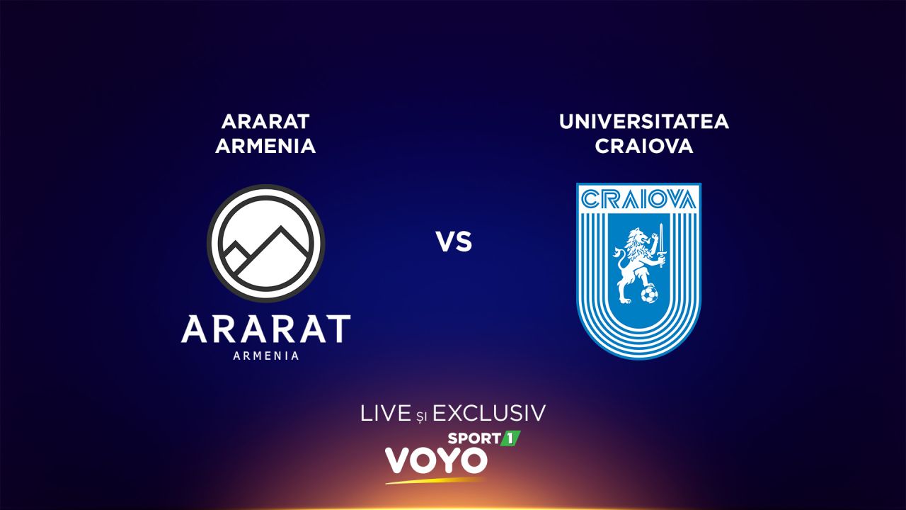 Totul se decide la Erevan! Universitatea Craiova joacă pentru calificarea în Europa League, joi, LIVE exclusiv pe VOYO Sport 1